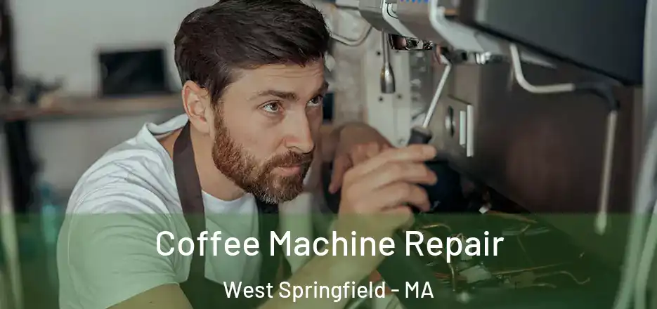 Coffee Machine Repair West Springfield - MA