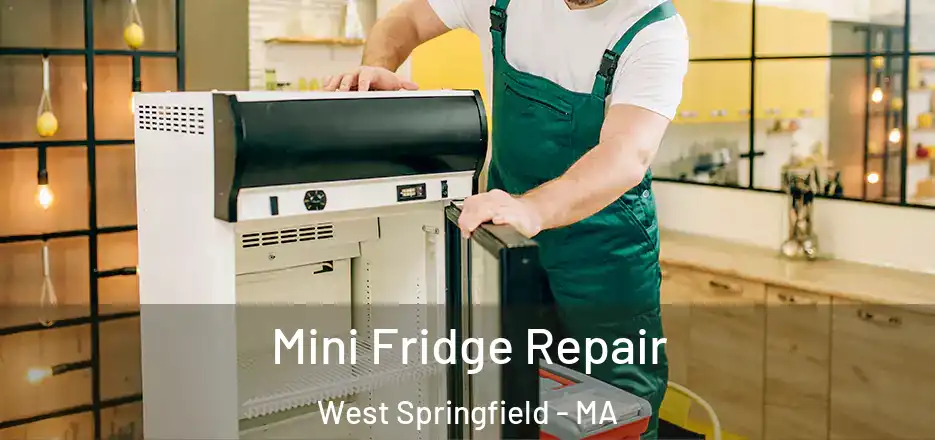Mini Fridge Repair West Springfield - MA