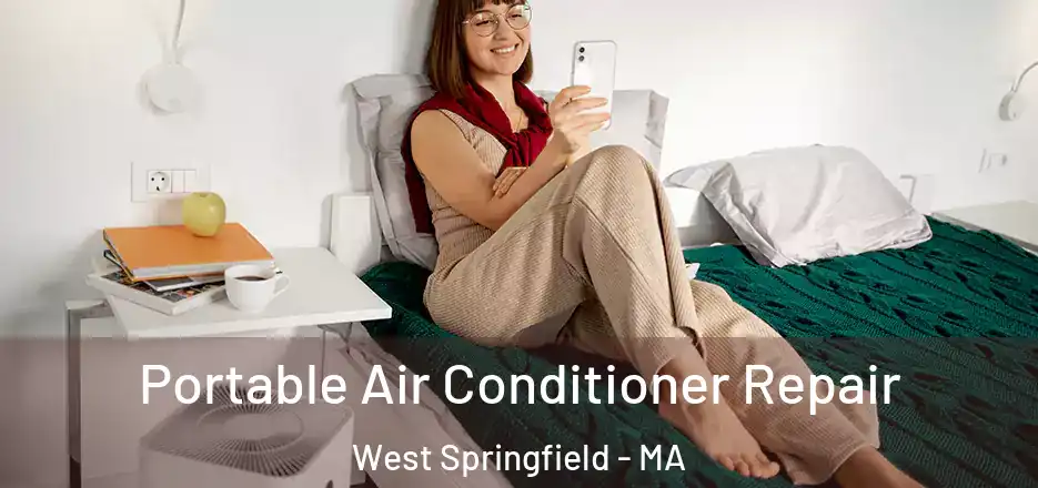 Portable Air Conditioner Repair West Springfield - MA