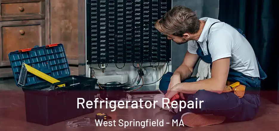  Refrigerator Repair West Springfield - MA