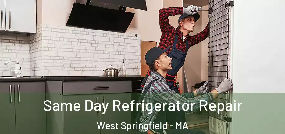Same Day Refrigerator Repair West Springfield - MA