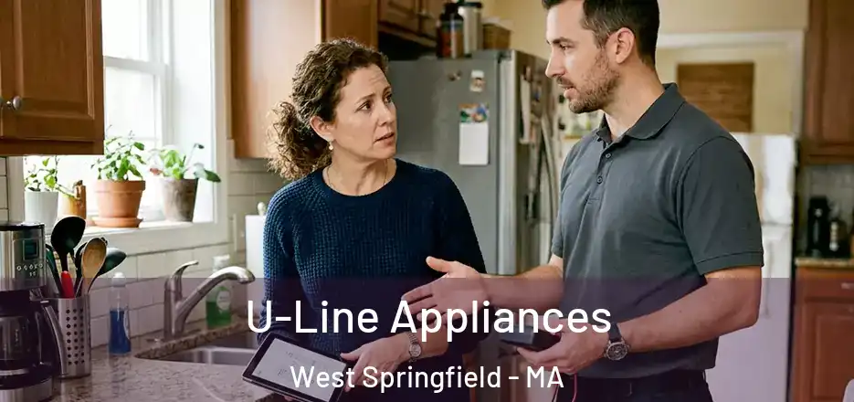  U-Line Appliances West Springfield - MA