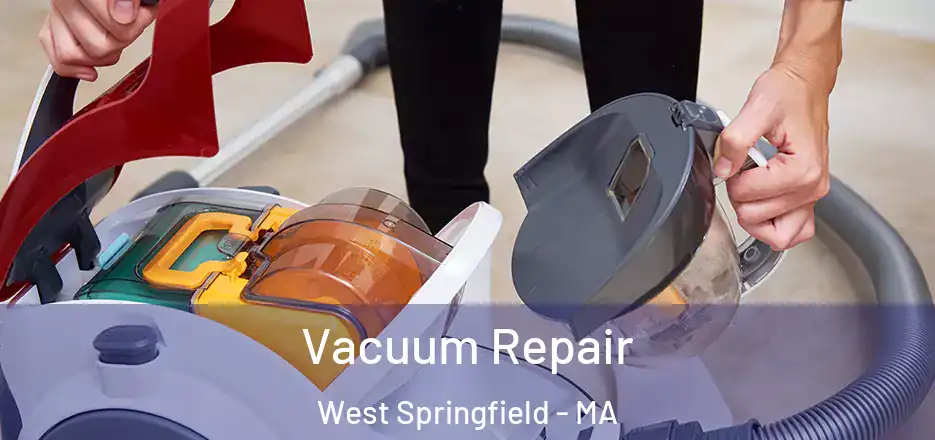 Vacuum Repair West Springfield - MA